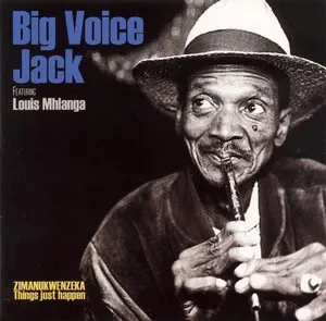 Zimanukwenzeka: Things Just Happen by Big Voice Jack album cover