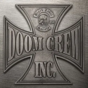 Doom Crew Inc. by Black Label Society album cover
