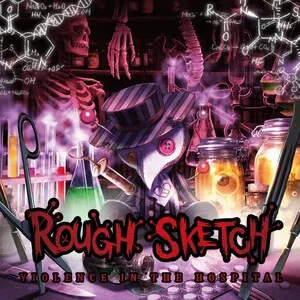 Violence in the Hospital by RoughSketch album cover