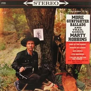 More Gunfighter Ballads and Trail Songs