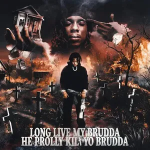 Long Live My Brudda He Prolly Kilt Yo Brudda by Bloodhound Q50 album cover