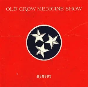 Remedy by Old Crow Medicine Show album cover