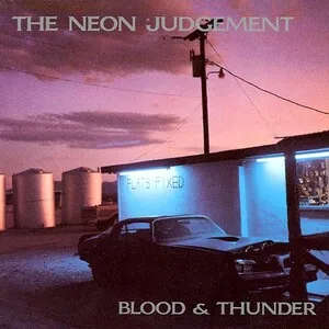 Blood & Thunder by The Neon Judgement album cover