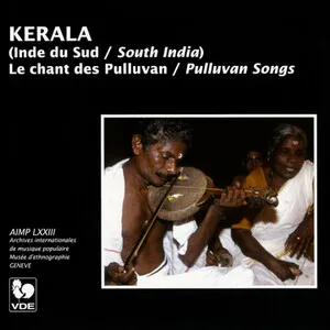 Kerala (Inde du Sud / South India): Le chant des Pulluvan / Pulluvan Songs album cover