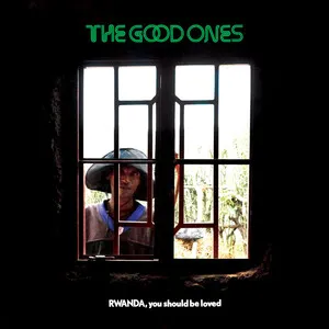 Rwanda, You Should Be Loved by The Good Ones album cover