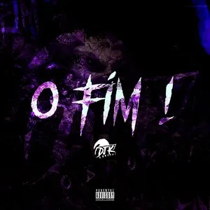 O fim! by DJ K album cover