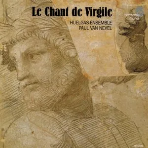 Le chant de Virgile by Josquin des Prés / Huelgas Ensemble / Paul Van Nevel album cover