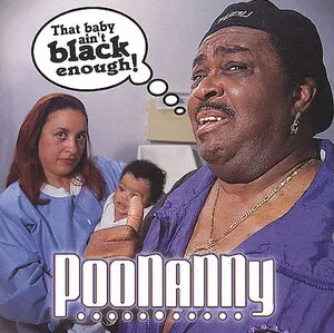 That Baby Ain't Black Enough by Poonanny album cover