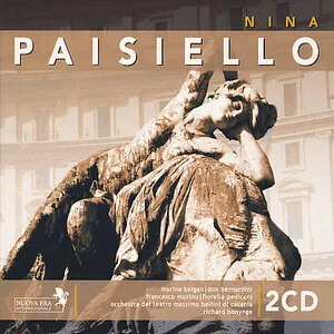 Nina o sia La Pazza per Amore [M. Bolgan, D. Bernardini, F. Musinu, F. Pediconi / Orchestra e Coro del Teatro Massimo d… by Giovanni Paisiello album cover