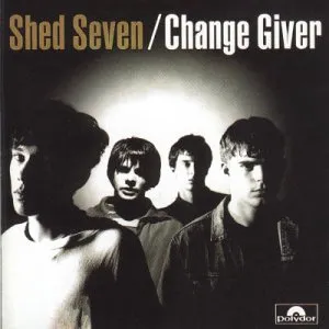 Change Giver by Shed Seven album cover