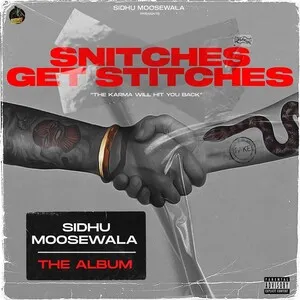 Snitches Get Stitches by Sidhu Moose Wala album cover