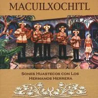 Sones Huastecos con los Hermanos Herrera by Macuilxochitl album cover