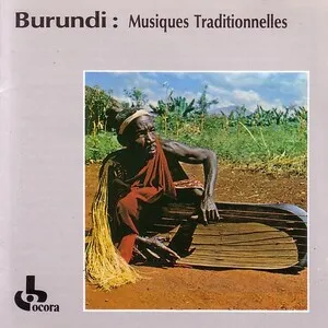 Burundi: Musiques Traditionnelles