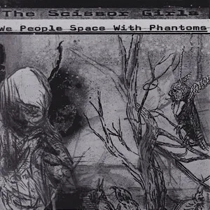 We People Space With Phantoms by The Scissor Girls album cover
