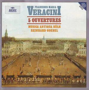5 Ouvertures by Francesco Maria Veracini / Musica Antiqua Köln / Reinhard Goebel album cover