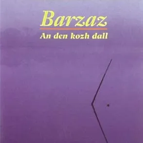An den kozh dall by Barzaz album cover
