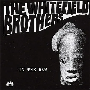 In the Raw by The Whitefield Brothers album cover