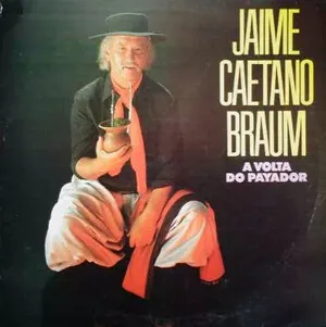 A volta do payador by Jaime Caetano Braun album cover