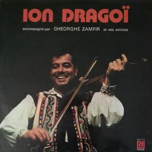 Ion Dragoï accompagné par Gheorghe Zamfir et ses solistes by Ion Drăgoi album cover