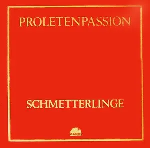 Proletenpassion by Schmetterlinge album cover