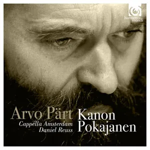Kanon Pokajanen by Arvo Pärt / Cappella Amsterdam / Daniel Reuss album cover