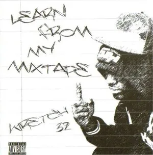 Wretch 32 - Learn From My Mixtape