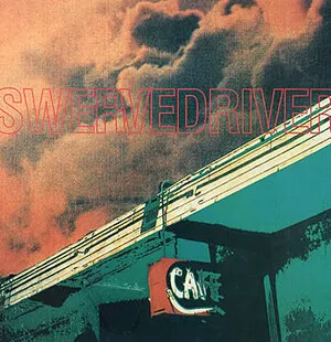 Swervedriver - Rave Down