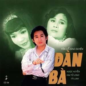 Tân cổ giao duyên - Đàn bà