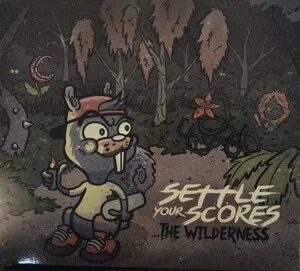 The Wilderness by Settle Your Scores album cover