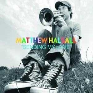 Sending My Love by Matthew Halsall album cover