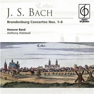 The Brandenburg Concertos by Johann Sebastian Bach / The Hanover Band / Anthony Halstead album cover