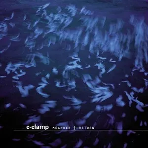 Meander + Return by C-Clamp album cover