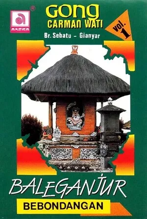 Baleganjur, Vol. 1 by Gong Carman Wati album cover