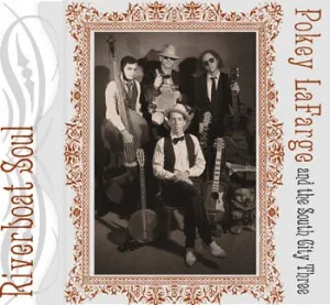 Riverboat Soul by Pokey LaFarge and the South City Three album cover