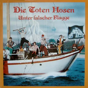 Unter falscher Flagge by Die Toten Hosen album cover