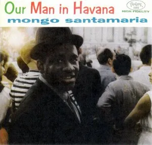 Our Man in Havana by Mongo Santamaría album cover