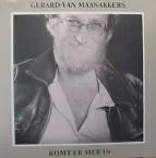 Komt er mer in by Gerard van Maasakkers album cover