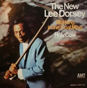 Working in the Coal Mine - Holy Cow by The New Lee Dorsey album cover