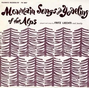 Mountain Songs and Yodeling of the Alps