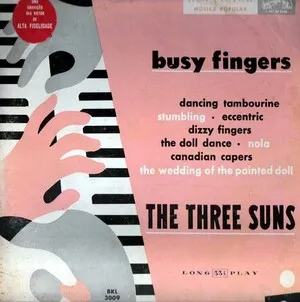 Busy Fingers by The Three Suns album cover