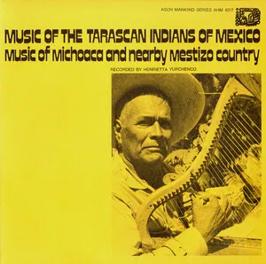 Music of the Tarascan Indians of Mexico: Music of Michoaca and Nearby Mestizio Country album cover