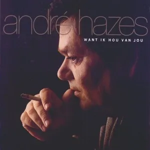 Want ik hou van jou by André Hazes album cover