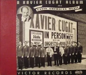 A Xavier Cugat Album of Latin American Music