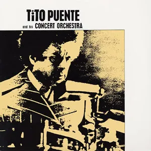 Tito Puente and His Concert Orchestra