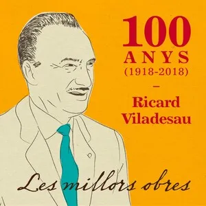 100 anys Ricard Viladesau: Les millors obres album cover