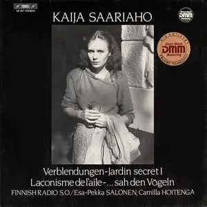 Verblendungen; Jardin secret I; Laconisme de l'aile; ...sah den Vögeln by Kaija Saariaho album cover