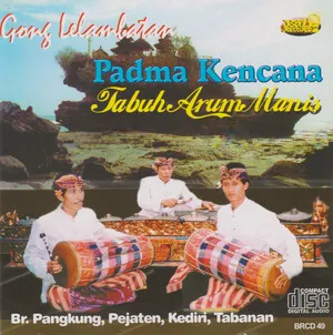 Tabuh Arum Manis by Gong Padma Kencana album cover