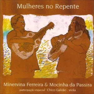 Mulheres no repente by Minervina Ferreira & Mocinha de Passira album cover