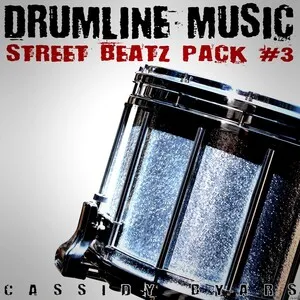 Drumline Music: Street Beatz Pack #3 by Cassidy Byars album cover