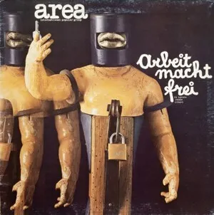 Arbeit macht frei (Il lavoro rende liberi) by Area album cover